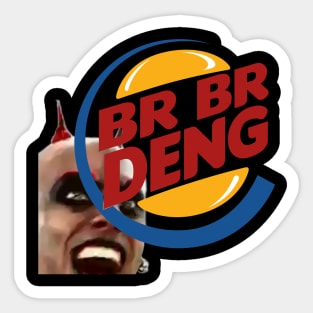 BR BR DENG Sticker